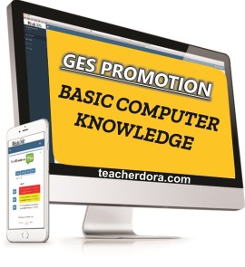 GES PROMOTION: BASIC COMPUTER KNOWLEDGE